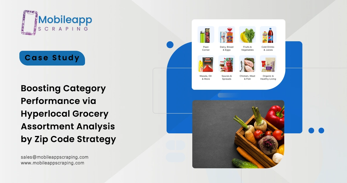 Boosting Category Performance via Hyperlocal Grocery Assortment Analysis by Zip Code Strategy
